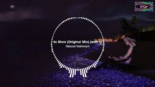 Masoud featAneym   No More Original Mix with lyricss
