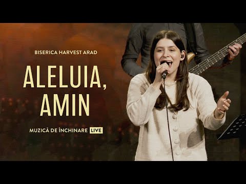 Aleluia, Amin | Live | Harvest Arad