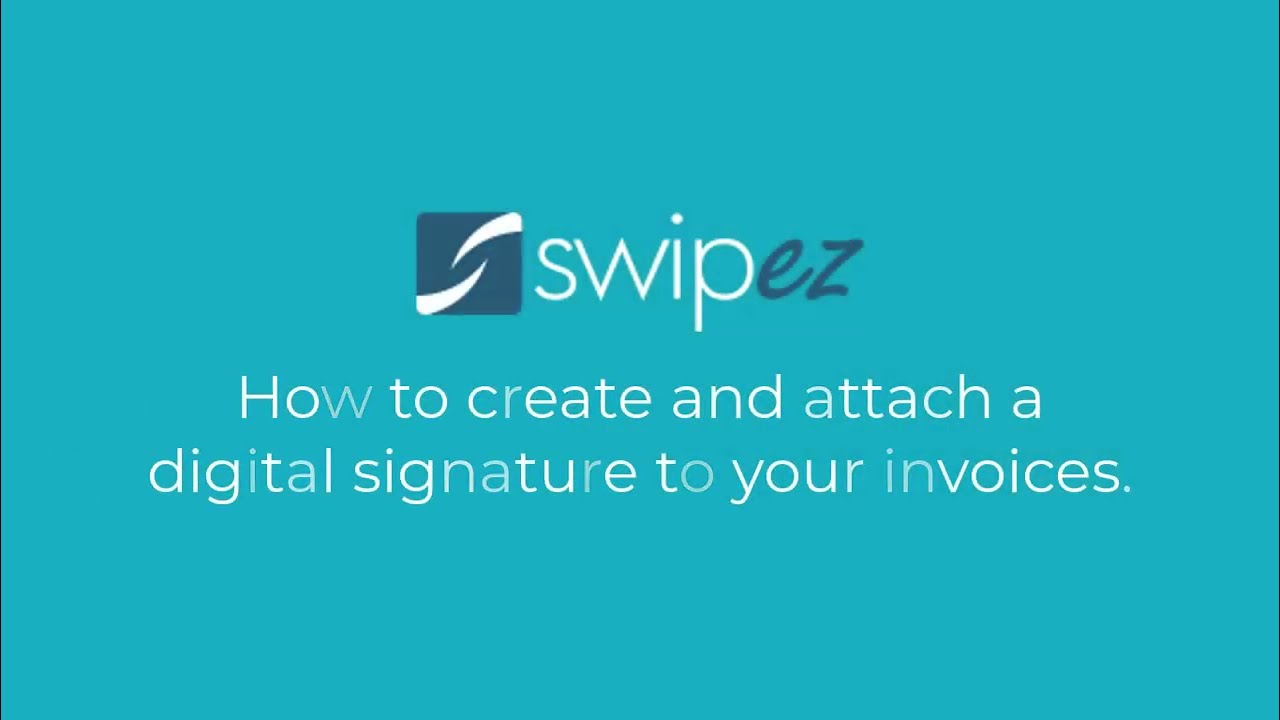 How to add a digital signature to your invoices| Swipez Billing Software