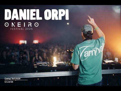 Daniel Orpi Live DJ Set @ Oneiro Festival - San Jose, Costa Rica 30.11.25