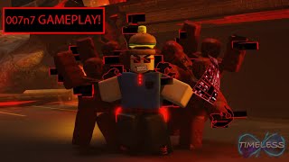 007n7 Gameplay | TIMELESS