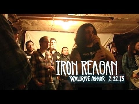 Iron Reagan @ Wallride Manor 2.22.13