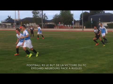 FOOTBALL R3 LE BUT DE LA VICTOIRE DU FC ÉPÉGARD NEUBOURG FACE À RUGLES