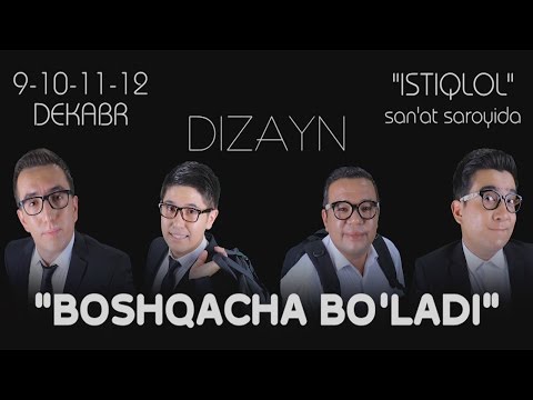 Dizayn jamoasi - Boshqacha bo'ladi konsert dasturi 2014