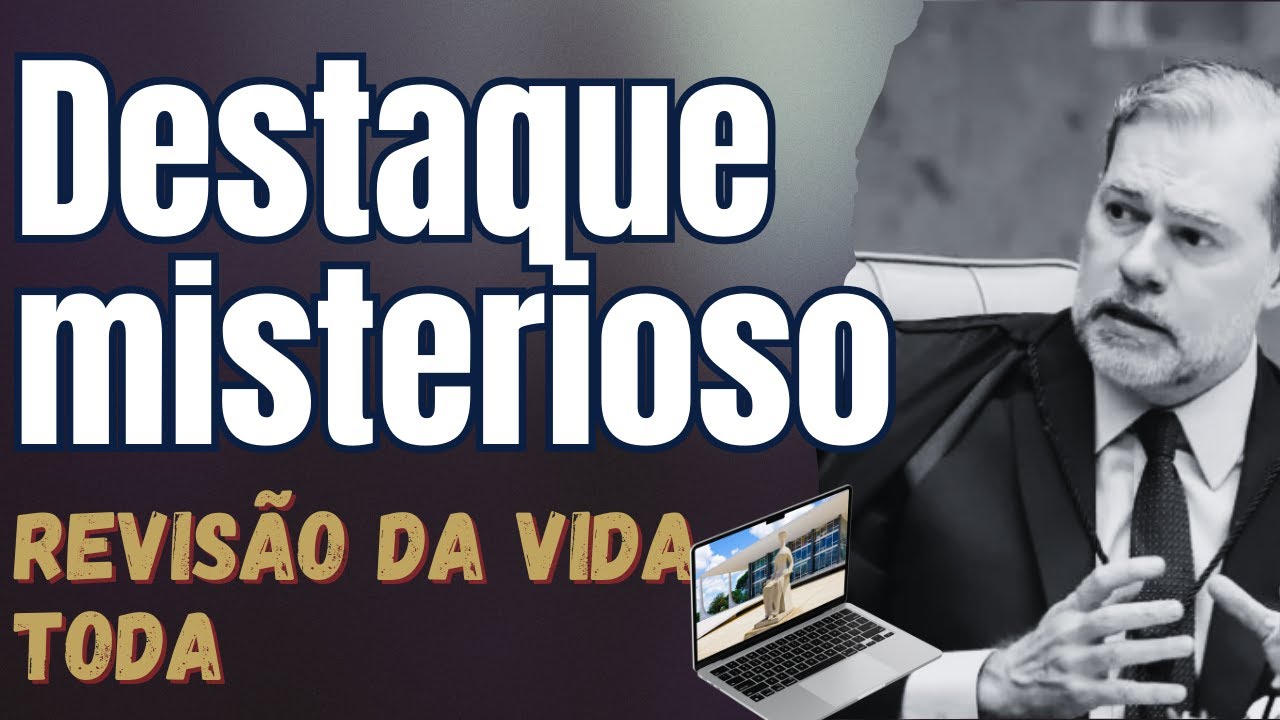 🚨 MINISTRO SURPREENDE E PODE MUDAR A REVISÃO DA VIDA TODA!