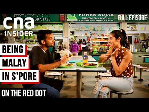 Racial Matters With Malay Singaporeans | On The Red Dot | Who We Are, What We Eat - Part 2