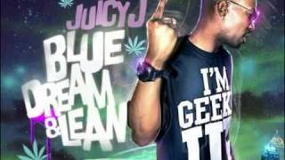 Juicy J- Deez Bitches Rollin (Blue Dream  Lean)