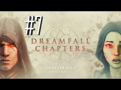 Dreamfall Chapters Book Two: Rebels (2015) Walkthrough #7 - Wild Dreams