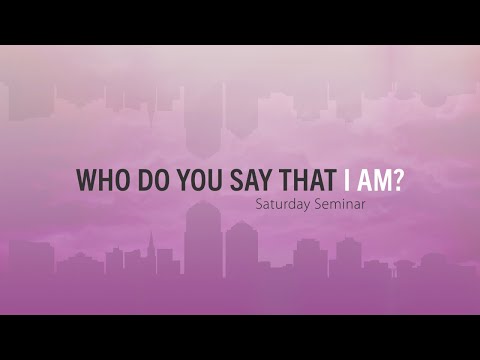 Who Do You Say That I Am?