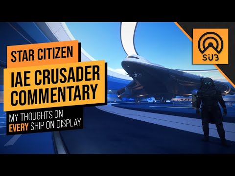 Crusader IAE 2951 | A Star Citizen's Guide to the Galaxy | Alpha 3.15.1