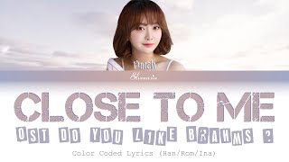 Punch (펀치) - "Close To Me" |INDO SUB| (Ost Do You Like Brahms?) (Color Coded Lyrics Han/Rom/Ina)