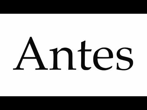 How to Pronounce Antes