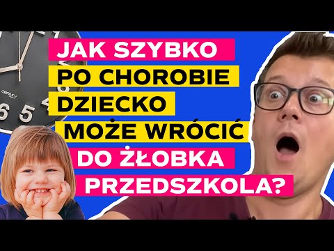 Kiedy po chorobie dziecko może iść do żłobka/przedszkola Wyzwanie odporność 14/20 Pan Tabletka