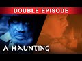 Farmhouse Fury DOUBLE EPISODE A Haunting