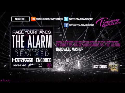 Hardwell vs. Charlie Darker - Encoded vs. Raise Your Head vs. The Alarm (Hardwell Mashup)