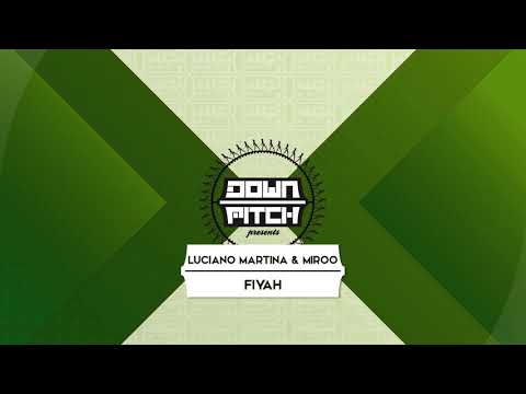 Luciano Martina & Miroo - Fiyah