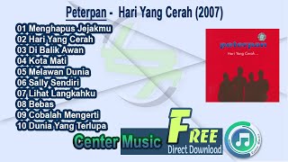 Download lagu Peterpan Full Album - Hari Yang Cerah 2007 mp3