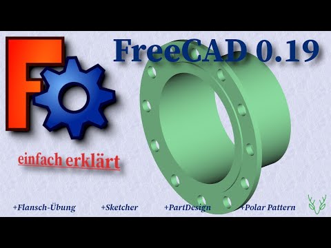 FreeCAD 0.19 einfach erklärt | Flansch-Übung | Sketcher | PartDesign | Polar Pattern