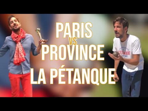 PARIS VS PROVINCE - LA PÉTANQUE - MAXIME GASTEUIL