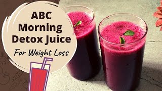 ABC Morning Detox Juice for Weight loss  Apple Bee