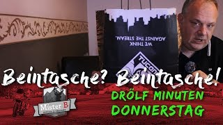 Beintasche? Beintasche! - Drölf Minuten Donnerstag No.03