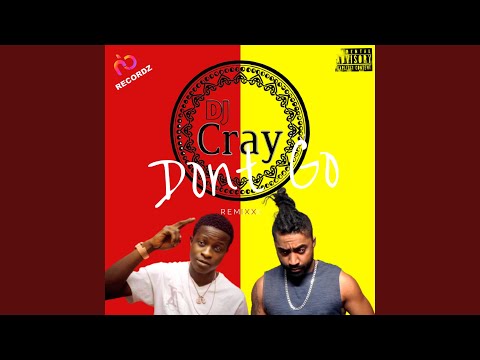 Dont Go (feat. Daryl) (Remixx)