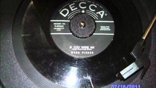 Webb Pierce ---If You Were Me---1955