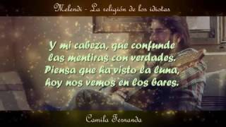 La religión de los idiotas - Melendi (con letra - canción original - HD)
