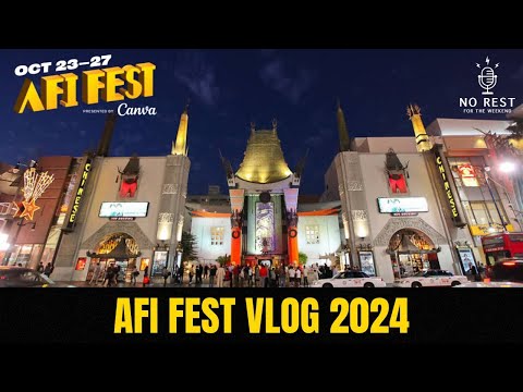 AFI Fest Vlog 2024
