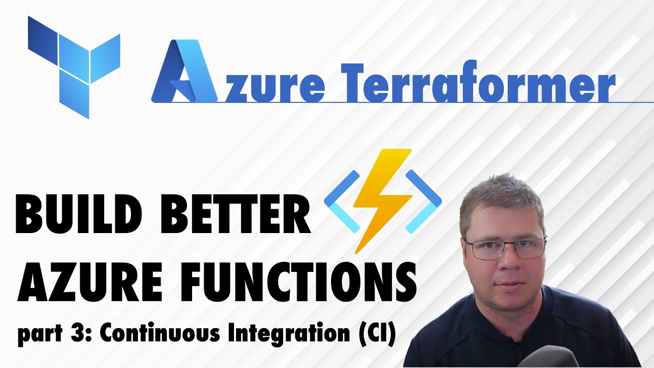 Azure Functions Terraform CI / CD PART 3: Continuous Integration with GitHub Actions