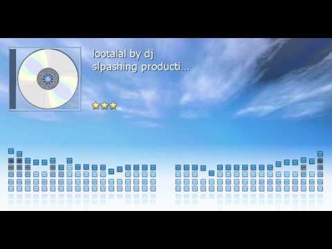 DJ Slpashing Production - LOOTALA REMIX