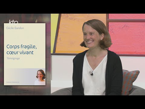 "Corps fragile, coeur vivant" : Cécile Gandon