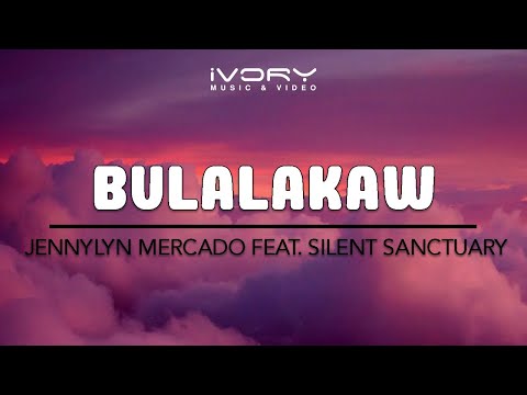 Jennylyn Mercado - Bulalakaw (feat. Silent Sanctuary) (Official Lyric Video)