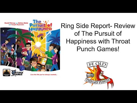 Ring Side Report-Board Unboxing and Game Review of The Pursuit of Happiness