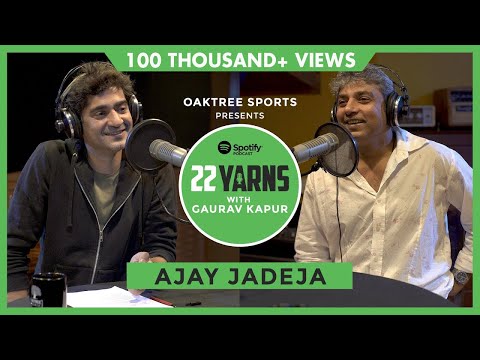 Ajay Jadeja | Sachin, Sourav & I Were Selected As Fast Bowlers | 22 Yarns With Gaurav Kapur