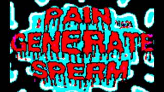 Pain Generate Sperm - Stages of Decomposition