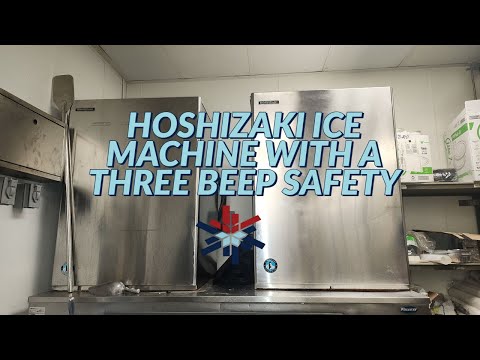 HOSHIZAKI ICE MACHINE WITH A THREE BEEP SAFETY