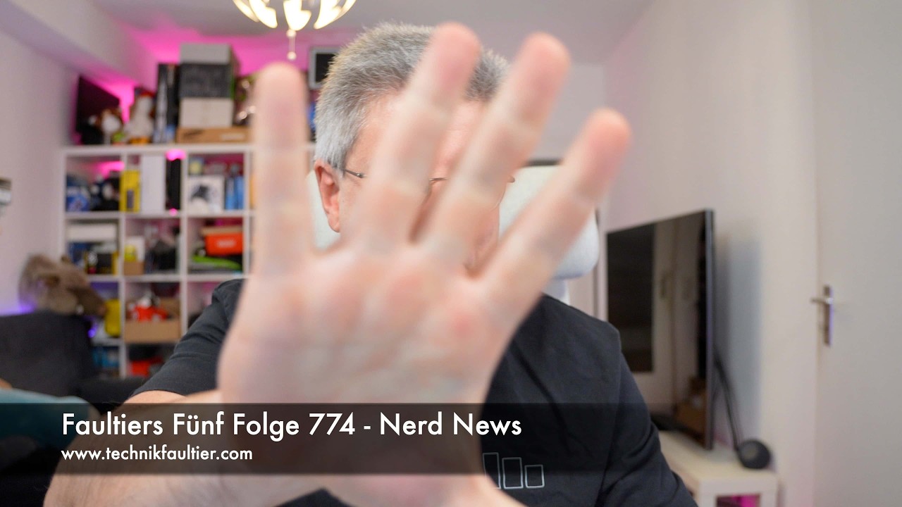 Faultiers Fünf Folge 774 - Nerd News