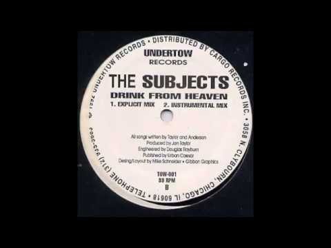 The Subjects - Drink From Heaven (Instrumental Mix)