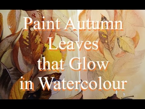 Paint Autumn leaves that Glow in Watercolour