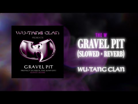 Wu-Tang Clan - Gravel Pit (Slowed + Reverb) (Official Audio)