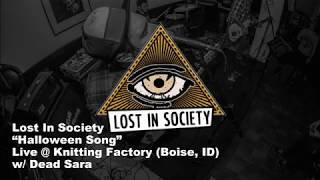Download lagu Lost In Society - Halloween Song (Live) mp3 Download lagu Lost In Society - Halloween Song (Live) mp3