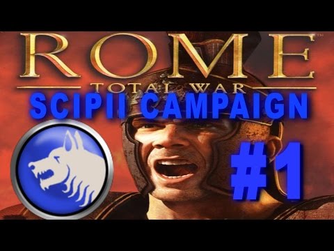 Rome: Total War - Scipii Campaign Gameplay #1