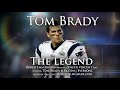 Tom Brady - The Legend - YouTube
