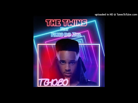 The Twis feat. Filho Do Zua - Tchobo (African Vibe)