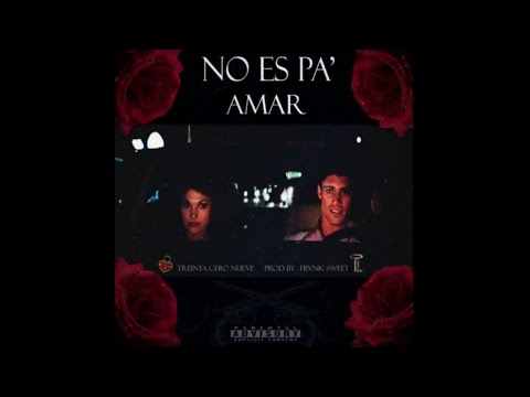 Tunechikidd - No Es Pa' Amar