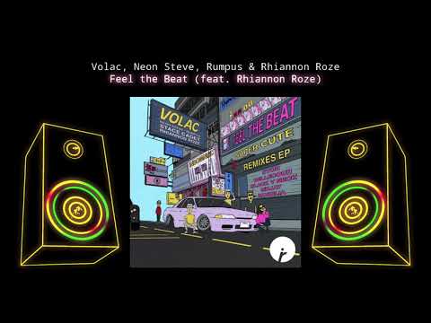 VOLAC X NEON STEVE X RUMPUS X RHIANNON ROZE FEEL THE BEAT (📀DRG HQ AUDIO📀)