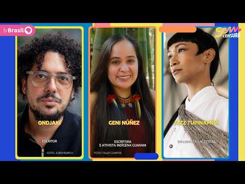 🔴 SEM CENSURA RECEBE GENI NÚÑEZ, ONDJAKI E JAZZ TUPINAMBÁ