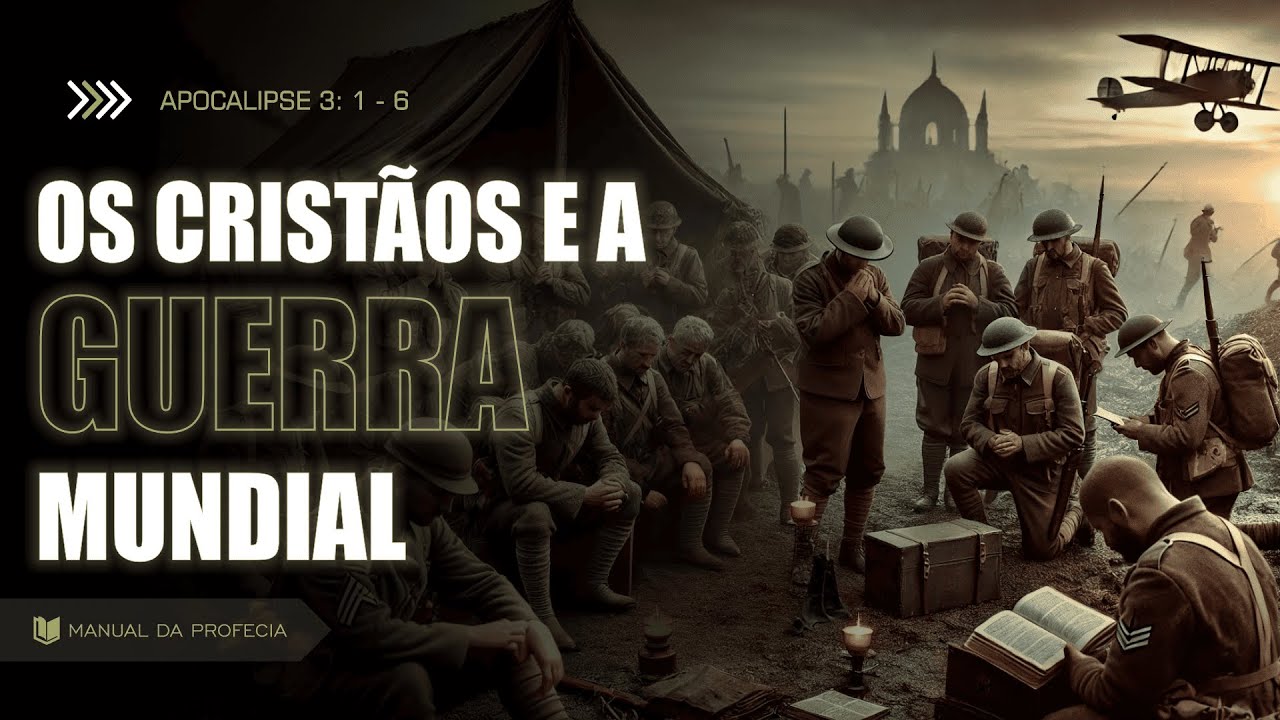 APOCALIPSE 3: 1 - 6 [OS CRISTÃOS E A GUERRA MUNDIAL] #APOCALIPSE #PROFECIA@manualdaprofecia​