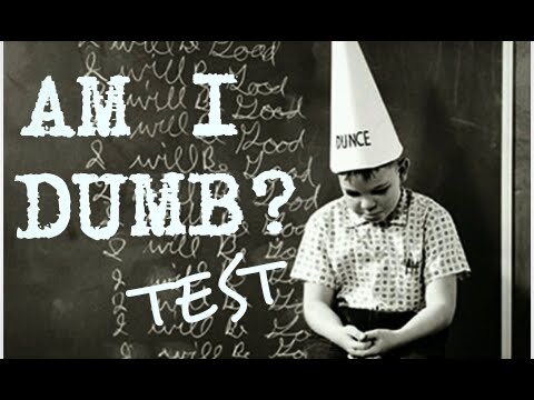 AM I DUMB TEST | How Smart Are You?